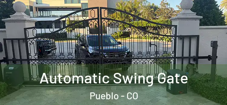  Automatic Swing Gate Pueblo - CO