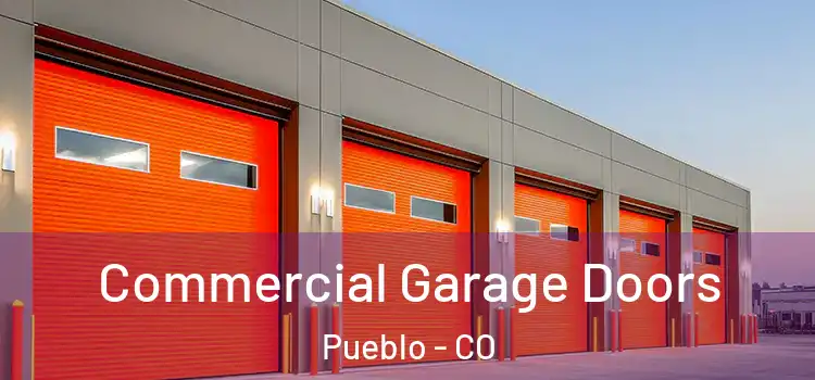  Commercial Garage Doors Pueblo - CO
