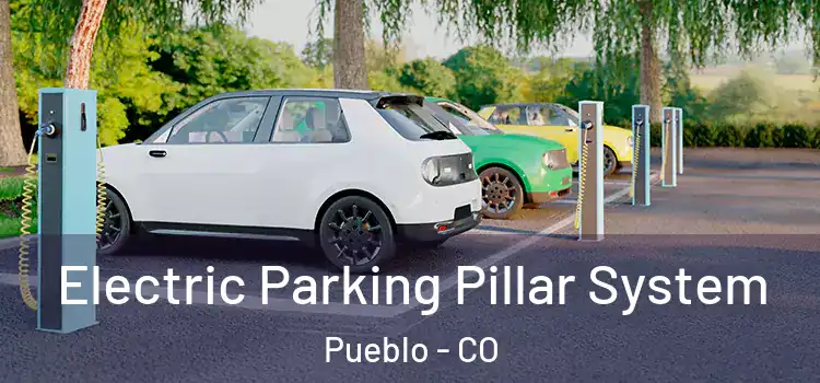 Electric Parking Pillar System Pueblo - CO