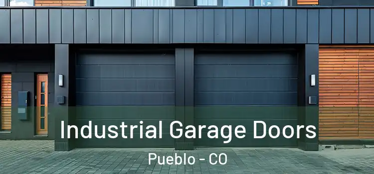  Industrial Garage Doors Pueblo - CO