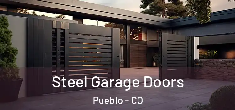  Steel Garage Doors Pueblo - CO